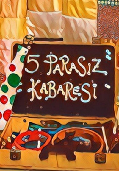 5 Parasız Kabaresi / FALAN FİLAN