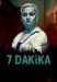 7 Dakika