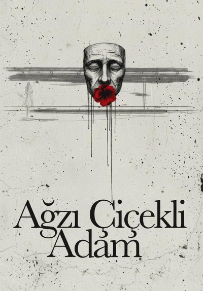 Ağzı Çiçekli Adam