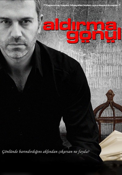 Aldırma Gönül
