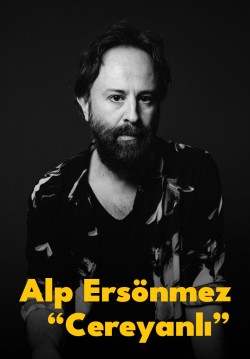 Alp Ersönmez 'Cereyanlı'