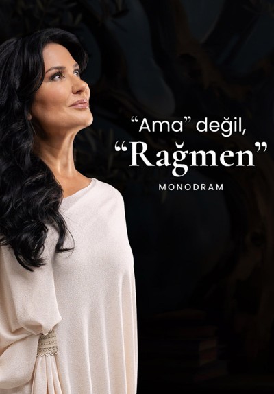 Ama Değil, RAĞMEN
