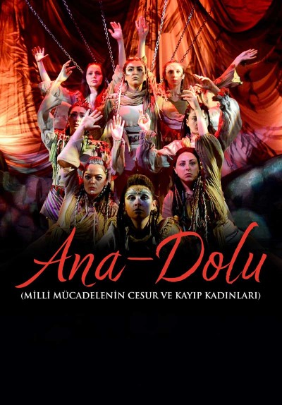 Ana-Dolu (Milli Mücadelenin Cesur ve Kayıp Kadınları)