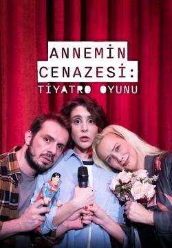 2025-12-21 19:00:00 Annemin Cenazesi: Tiyatro Oyunu 
