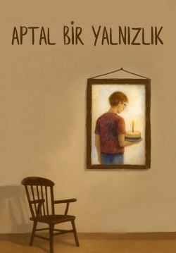 Aptal Bir Yalnızlık