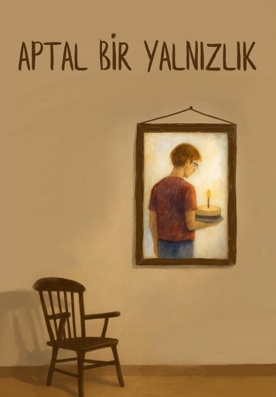 Aptal Bir Yalnızlık