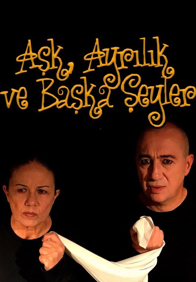 Aşk, Ayrılık ve Başka Şeyler