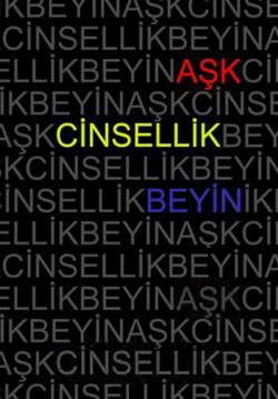 2016-02-14 20:00:00 Aşk Cinsellik Beyin 