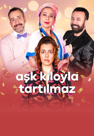 Aşk Kiloyla Tartılmaz