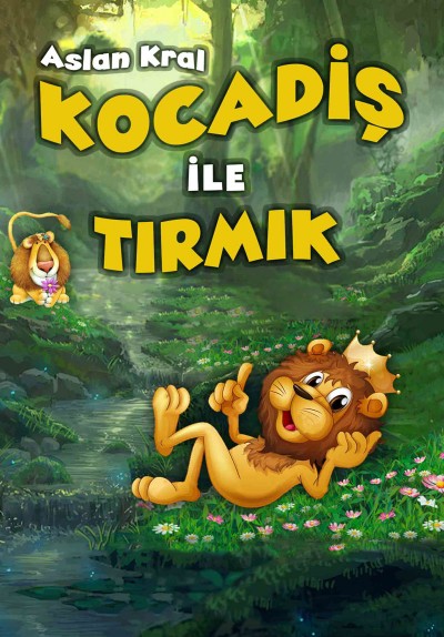 Aslan Kral Kocadiş ile Tırmık