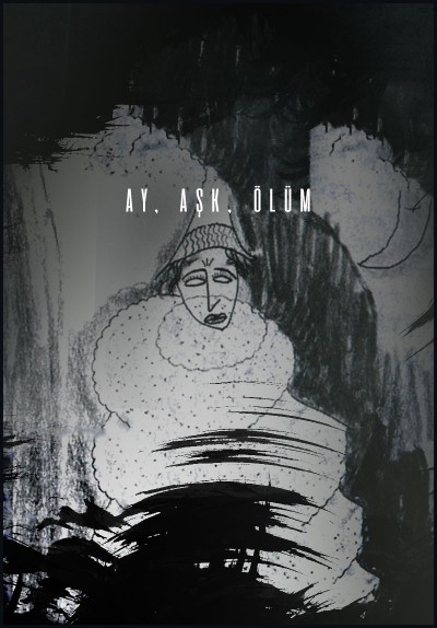 Ay, Aşk, Ölüm (Lorca)