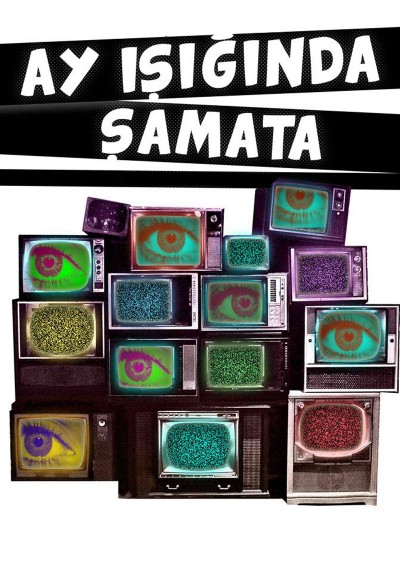 Ay Işığında Şamata