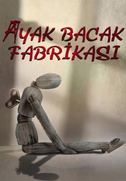 Ayak Bacak Fabrikası