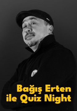 Bağış Erten ile Quiz Night