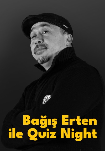 Bağış Erten ile Quiz Night