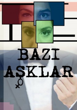 2016-02-06 20:30:00 Bazı Aşklar 