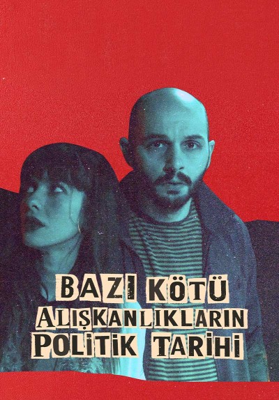 Bazı Kötü Alışkanlıkların Politik Tarihi