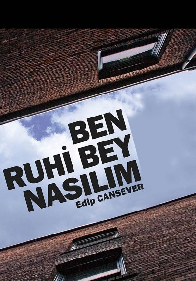 Ben Ruhi Bey Nasılım