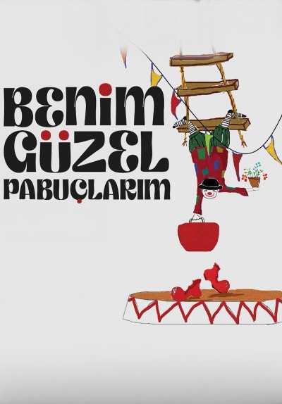 Benim Güzel Pabuçlarım