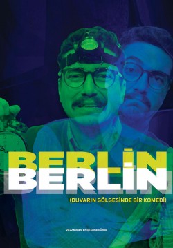 2025-10-29 19:30:00 Berlin Berlin (Duvarın Gölgesinde Bir Komedi) 