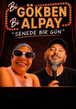 Bi Gökben Bi Alpay “Senede Bir Gün”