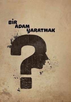 2021-11-06 15:00:00 Bir Adam Yaratmak 
