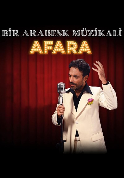 Bir Arabesk Müzikali - Afara