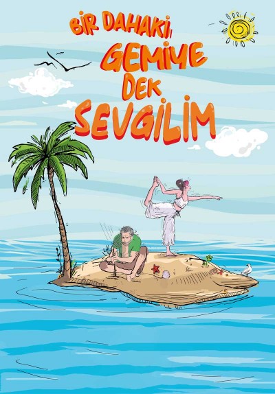 Bir Dahaki Gemiye Dek Sevgilim