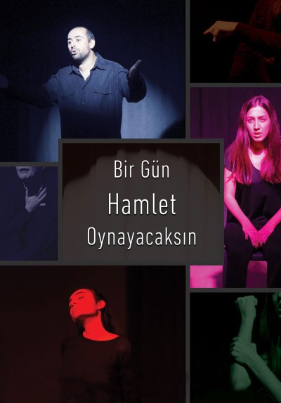 Bir Gün Hamlet Oynayacaksın