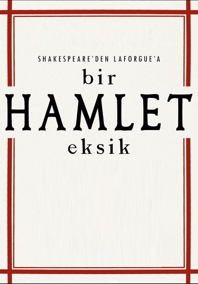 Bir Hamlet Eksik