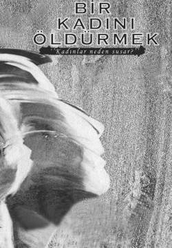 2019-10-18 20:30:00 Bir Kadını Öldürmek 