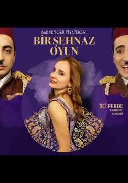 2018-02-02 20:00:00 Bir Şehnaz Oyun 
