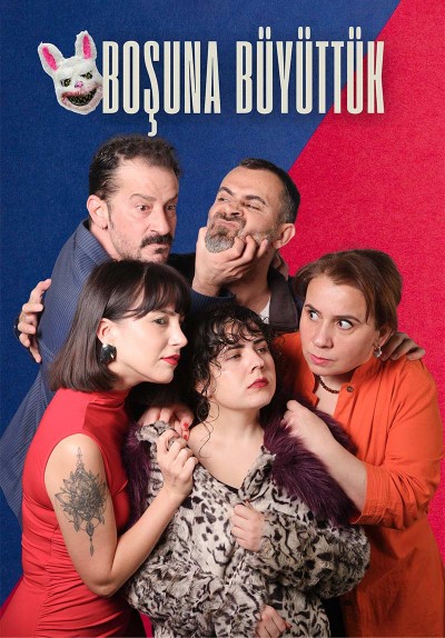 Boşuna Büyüttük