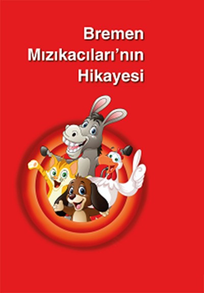 Bremen Mızıkacıları'nın Hikayesi