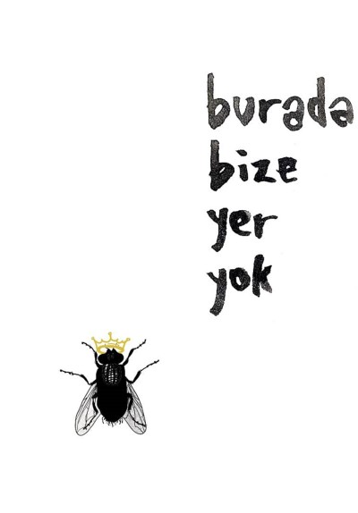 burada bize yer yok