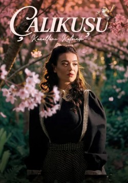 2026-06-18 20:30:00 Çalıkuşu – Kanatları Kalbinde 