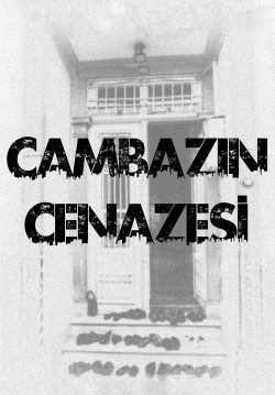 2019-12-27 20:30:00 Cambazın Cenazesi 