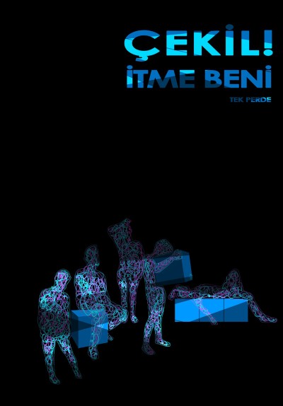Çekil! İtme Beni