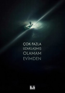 Çok Fazla Uzaklaşmış Olamam Evimden