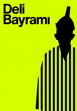 2024-05-06 20:30:00 Deli Bayramı 