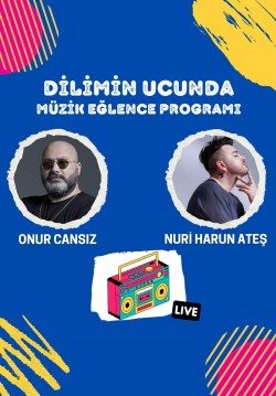 Dilimin Ucunda Müzik Eğlence Programı - Konuk: Nuri Harun Ateş