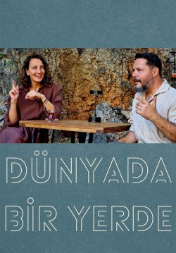 Dünyada Bir Yerde