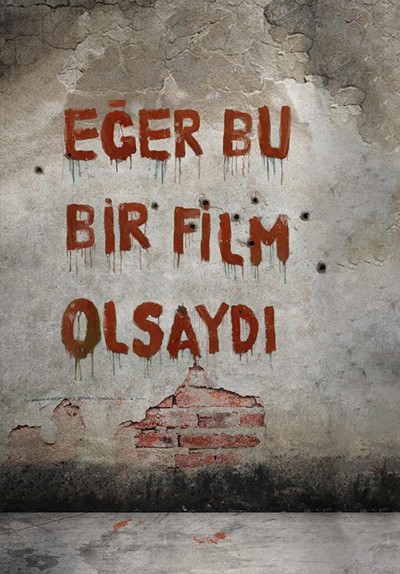 Eğer Bu Bir Film Olsaydı