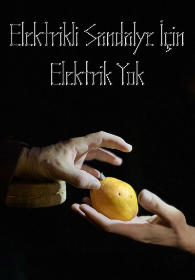 Elektrikli Sandalye için Elektrik Yok
