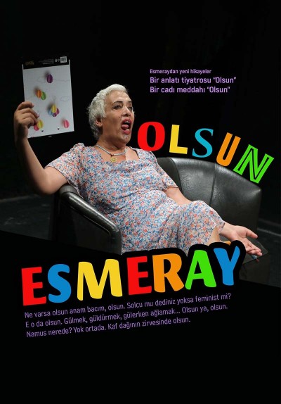 Esmeray'dan Anlatı Tiyatrosu “Olsun”