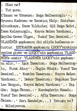 Estragon Şapkasını Lucky'ninkinin Yerine Giyer ve Lucky'nin Şapkasını Vladimir'e Uzatır