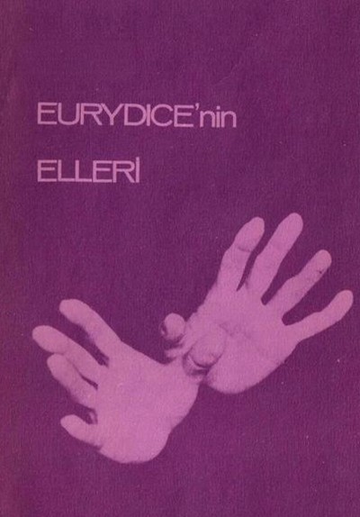 Eurydice’nin Elleri
