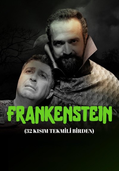 Frankenstein (32 Kısım Tekmili Birden)
