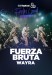 Fuerza Bruta Wayra