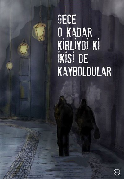 Gece O Kadar Kirliydi Ki İkisi De Kayboldular